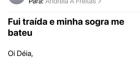 Déia Freitas on Twitter Fui traída e minha sogra me bateu