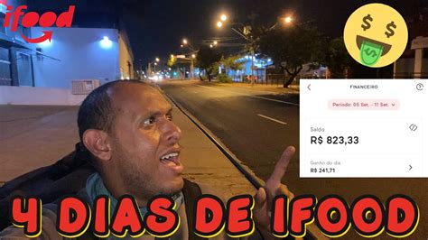 VEJA QUANTO GANHEI EM 4 DIAS DE IFOOD ENTREGADOR Vlog O Curioso