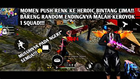 MOMEN PUSH RENK KE HEROIC BINTANG LIMA BARENG RANDOM ENDINGNYA MALAH