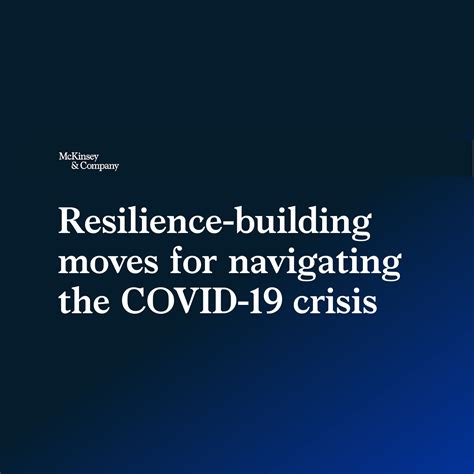 Resilience Building Moves For Navigating The COVID 19 Crisis McKinsey