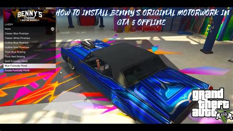 Gta Offline How To Install Benny S Original Motor Works In Sp Mod