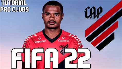 FIFA 22 TUTORIAL FACE I Nikão Athletico Paranaense Pro Clubs