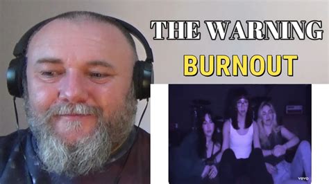 The Warning Burnout Official Music Video Reaction Youtube