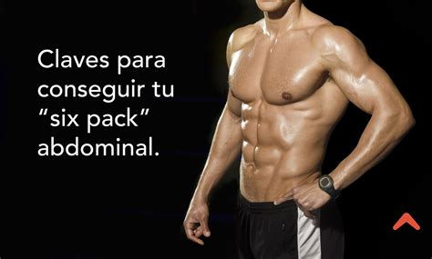 Claves Para Conseguir Un Verdadero Six Pack Abdominal Altafit