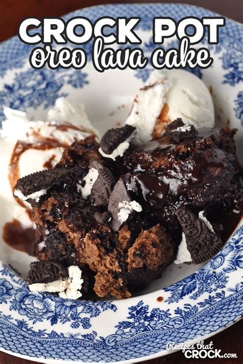 Crock Pot Oreo Lava Cake Recipes That Crock