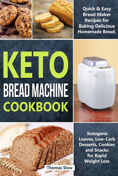 Keto Bread Machine Cookbook Quick Easy Bread Maker Recipes For