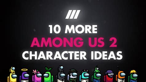 Among Us 10 New Role Ideas From You Part 2 Youtube