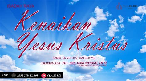 Pdt Drs Gani Wiyono Th M Ibadah Raya Kenaikan Yesus Kristus 26