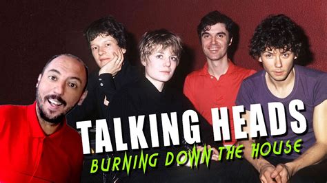 First Time Hearing Talking Heads ~ Burning Down The House Youtube