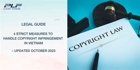 4 Strict Measures To Handle Copyright Infringement In Vietnam Plf Law Firm