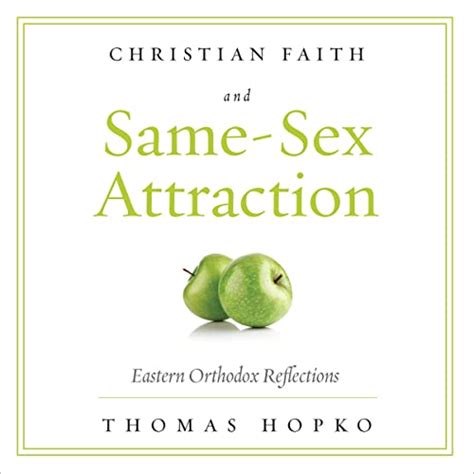 Christian Faith And Same Sex Attraction 2015 Edition Ancient Faith