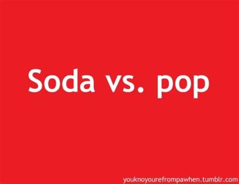 You know you're from Pennsylvania when... soda vs pop on a red background