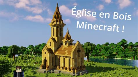 TUTO 107 Comment Faire une Église en Bois sur MINECRAFT YouTube