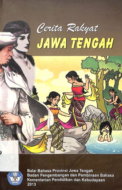 Perpustakaan Balai Bahasa Jawa Tengah Cerita Rakyat Jawa Tengah