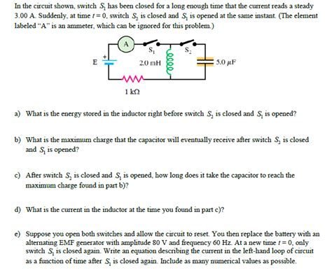 Solved In The Circuit Shown Switch S Has Been Closed For A Chegg