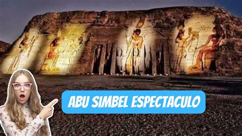 Espectáculo de luces y sonido en Abu Simbel Egipto YouTube