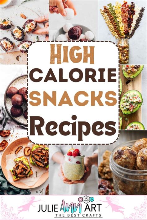 9 High-Calorie Snacks Recipes For Daily Routine - Julie Ann Art