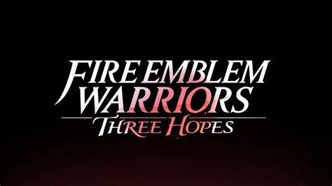 Fire Emblem Warriors: Three Hopes announced for Switch