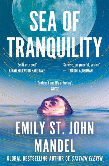 Sea Of Tranquility By Emily St John Mandel Pan Macmillan