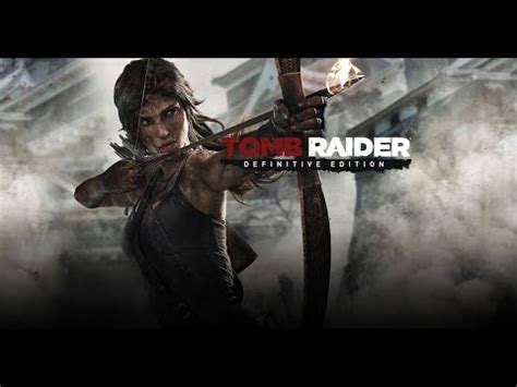 Tomb Raider 2013 Definitive Edition Inicio De GamePlay YouTube