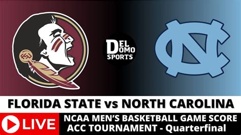 FLORIDA STATE VS NORTH CAROLINA LIVE NCAAM Basketball Game Score MAR