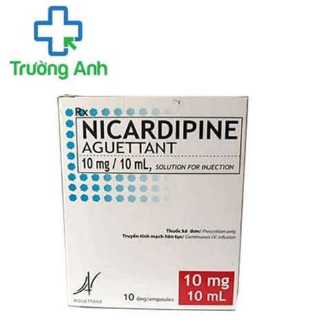 Nicardipine Aguettant 10mg10ml Thuốc điều Trị Tăng Huyết áp Hiệu Quả