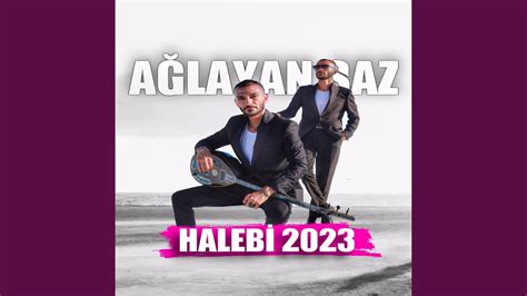 Halebi Yeni Ağlayan Saz YouTube