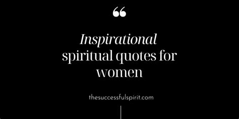 Inspirational Spiritual Quotes About Women | Find Your Inner Strength ...