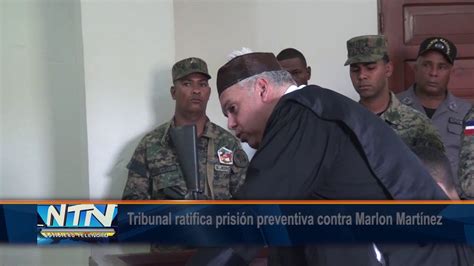 Tribunal Ratifica Prisi N Preventiva Contra Marlon Mart Nez Youtube