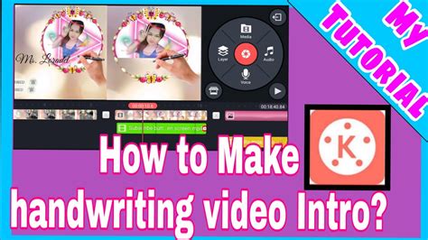 How To Make Handwriting Effect In Kinemaster How To Make My Intro