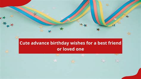 100 Cute Advance Birthday Wishes For A Best Friend Or Loved One Tuko