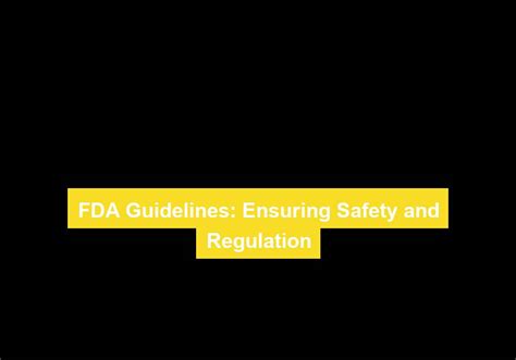 Fda Guidelines Ensuring Safety And Regulation Real Health Labs