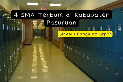 HANYA ADA 4 Inilah Daftar SMA Terbaik Di Kabupaten Pasuruan Versi