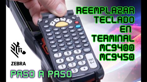 Reemplaza El Teclado En Una Terminal Mc De Zebra Pasoapaso Youtube