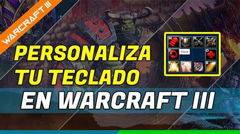 C Mo Configurar Las Teclas En Warcraft Mundowin