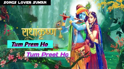 Tum Prem Ho Tum Preet Ho Radha Krishn Star Bharat Seriel Song