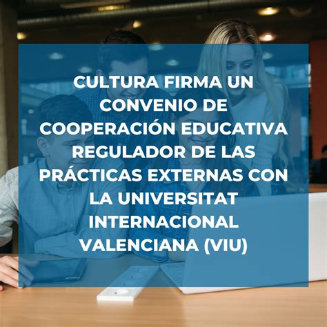 Cultura firma un convenio de cooperación educativa reguladora de las