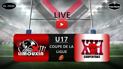 RUGBY A XIII COUPE DE FRANCE U17 QUART XIII LIMOUXIN Vs