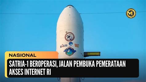 Satria 1 Beroperasi Jalan Pembuka Pemerataan Akses Internet RI