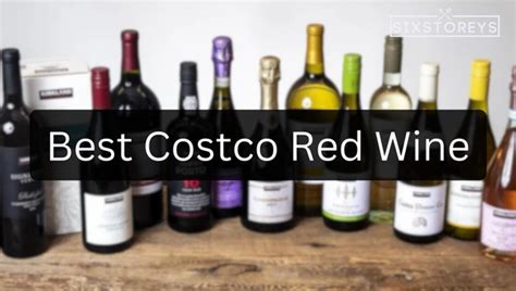 20 Best Red Wines At Costco In 2025 [treat Yourself Tonight]