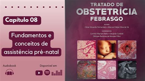 Tratado de Obstetrícia FEBRASGO Capítulo 08 Fundamentos e conceitos