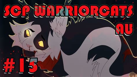 Scp Warrior Cats Au Map Part 15 Warriors Au Map Youtube