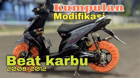 Kumpulan Modifikasi Beat Karbu Part Youtube