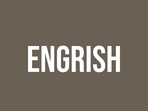 What Does Engrish Mean Meaning Uses And More Fluentslang