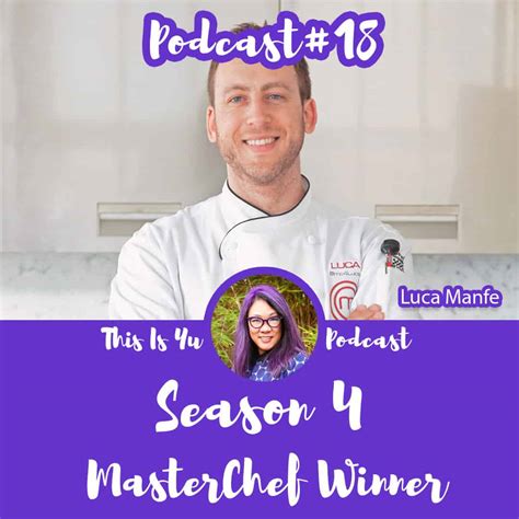 Ep# 18 - Winner MasterChef Season 4 - Luca Manfe - Yu Can Cook