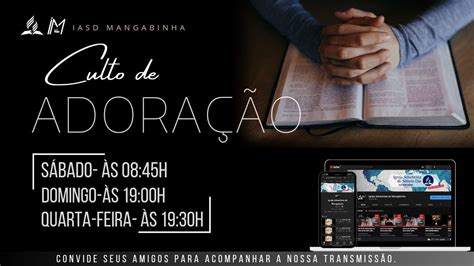 Culto De Adora O Ao Vivo Iasd Mangabinha Youtube