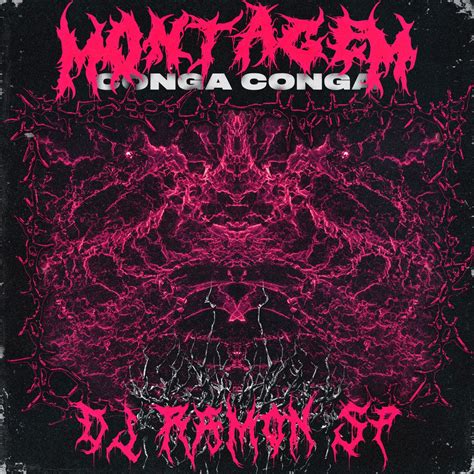 ‎montagem Conga Conga Remixes Single By Dj Ramon Sp On Apple Music