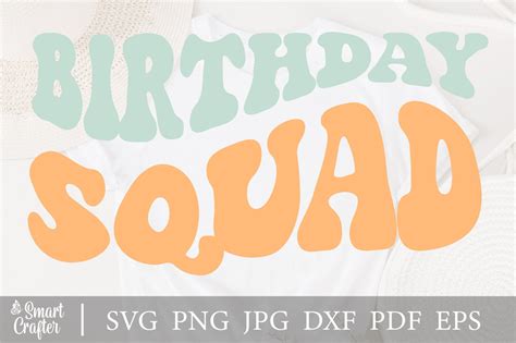 Birthday Squad Svg Birthday Svg Birthday Saying Svg Birthday Cut