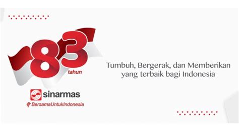 83 Tahun Sinar Mas Lebih Dari Delapan Dekade Sinar Mas Bersama Untuk