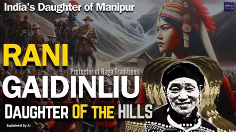 Rani Gaidinliu Indias Daughter Of Manipur Naga Freedom Fighter